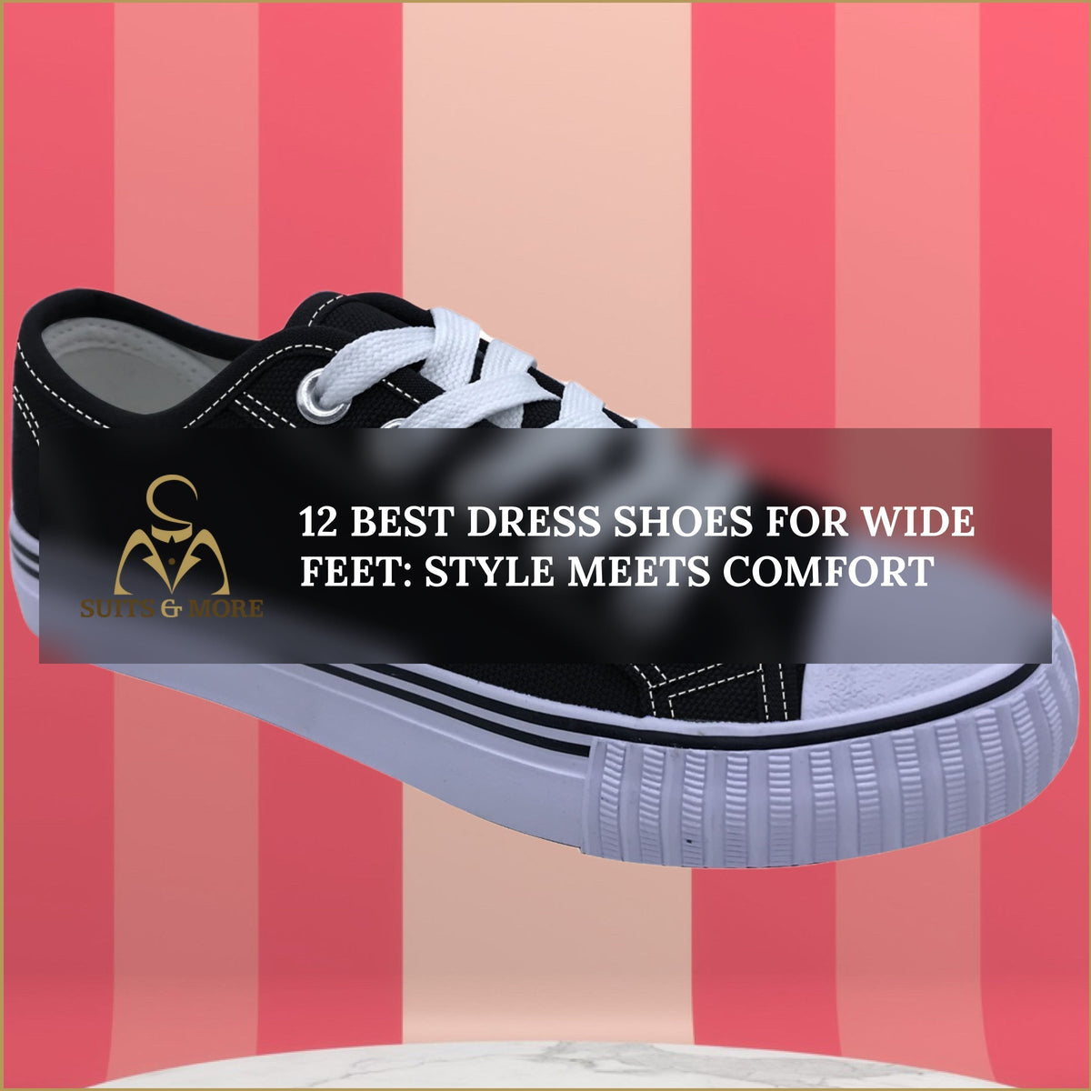 12 Best Dress Shoes for Wide Feet: Style Meets Comfort  Suits & More