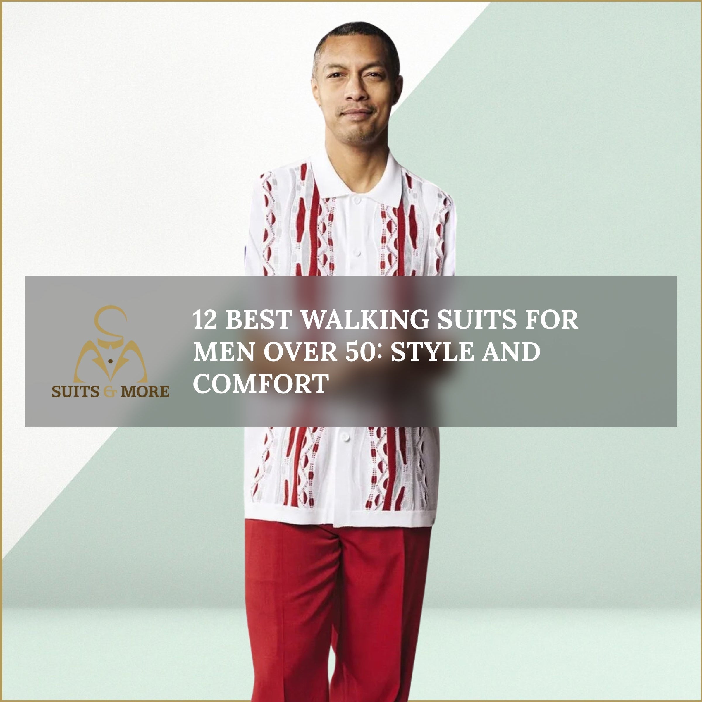 12 Best Walking Suits for Men Over 50: Style and Comfort