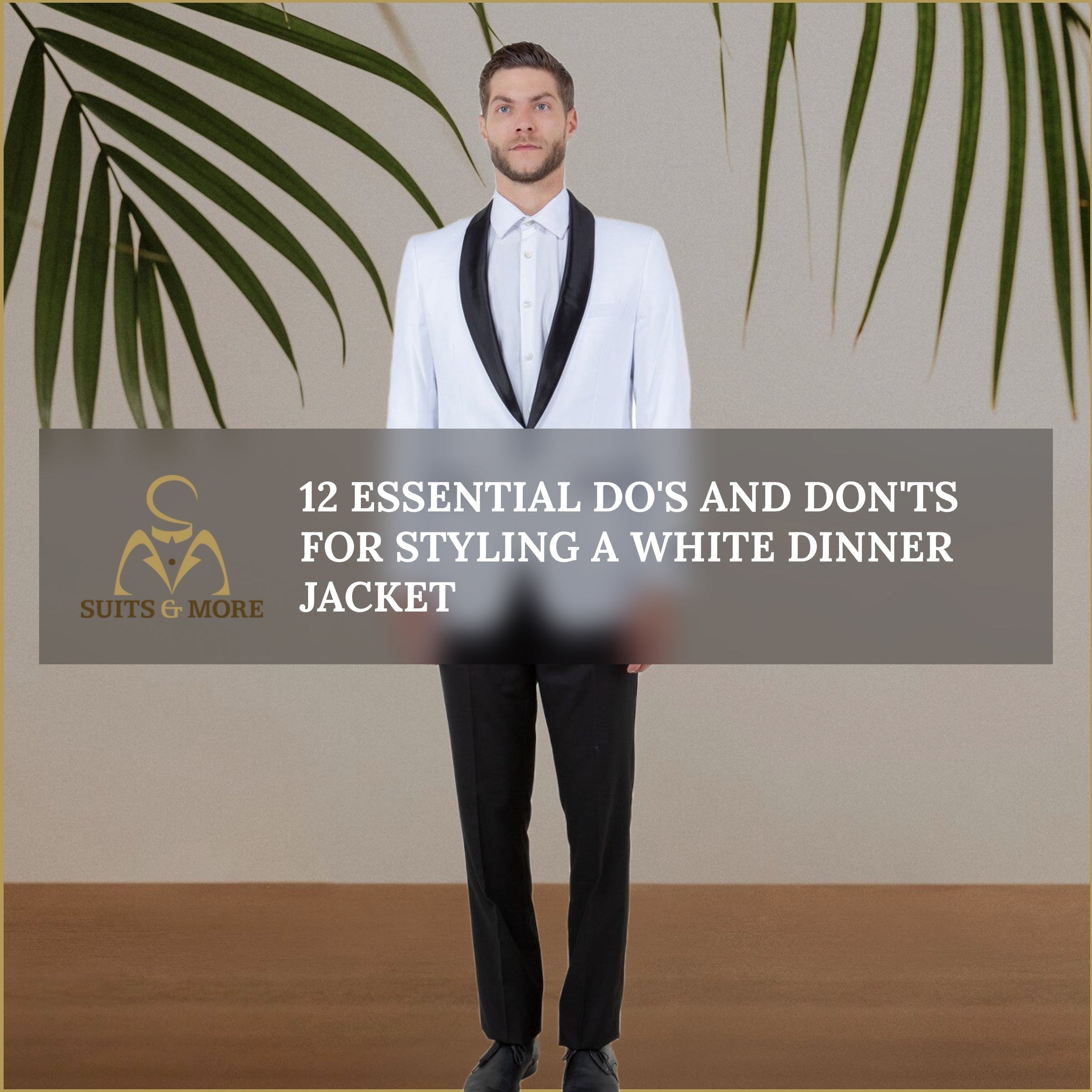 12 Essential Do's and Don'ts for Styling a White Dinner Jacket