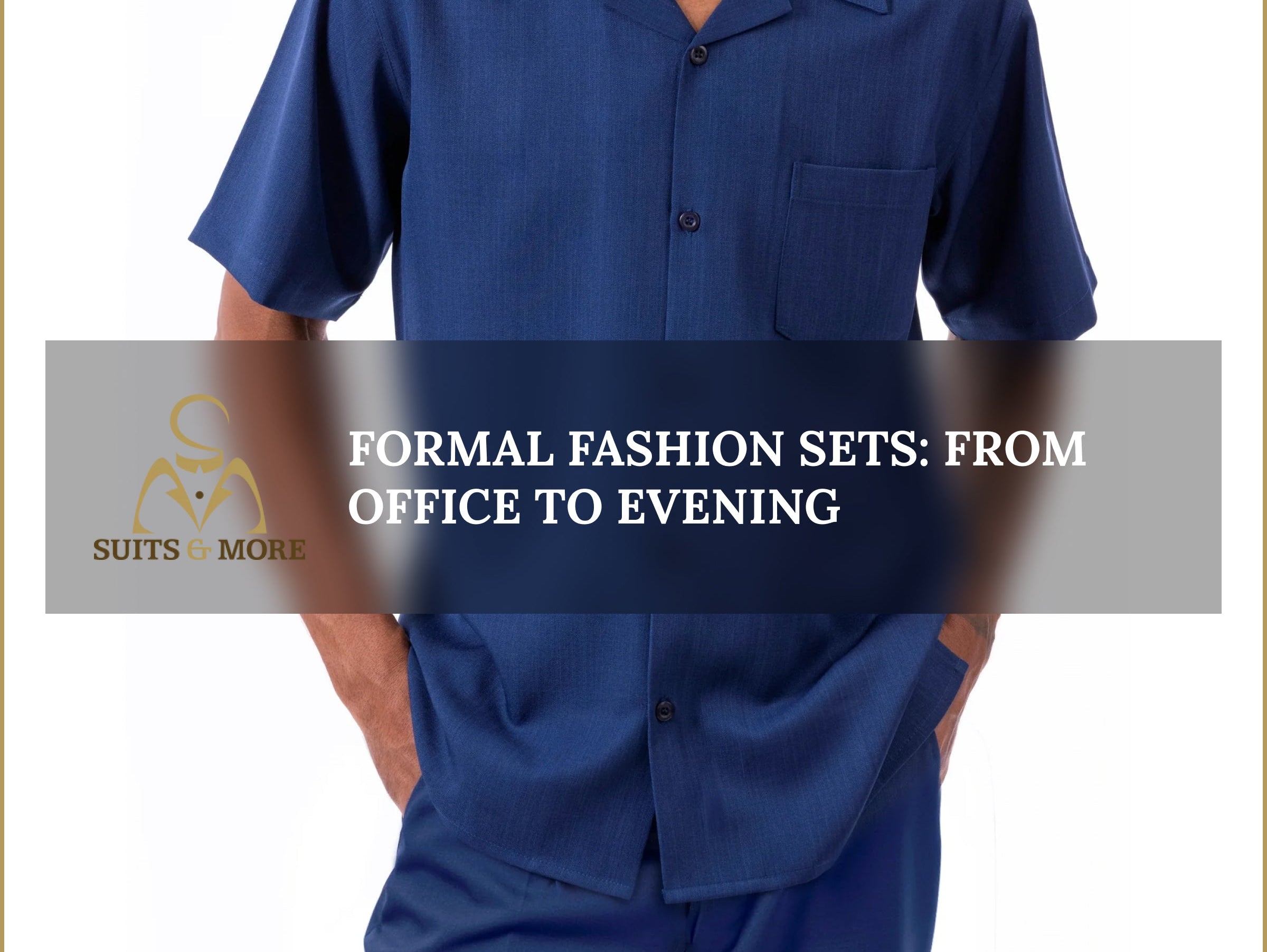 Formal Fashion Sets: From Office to Evening