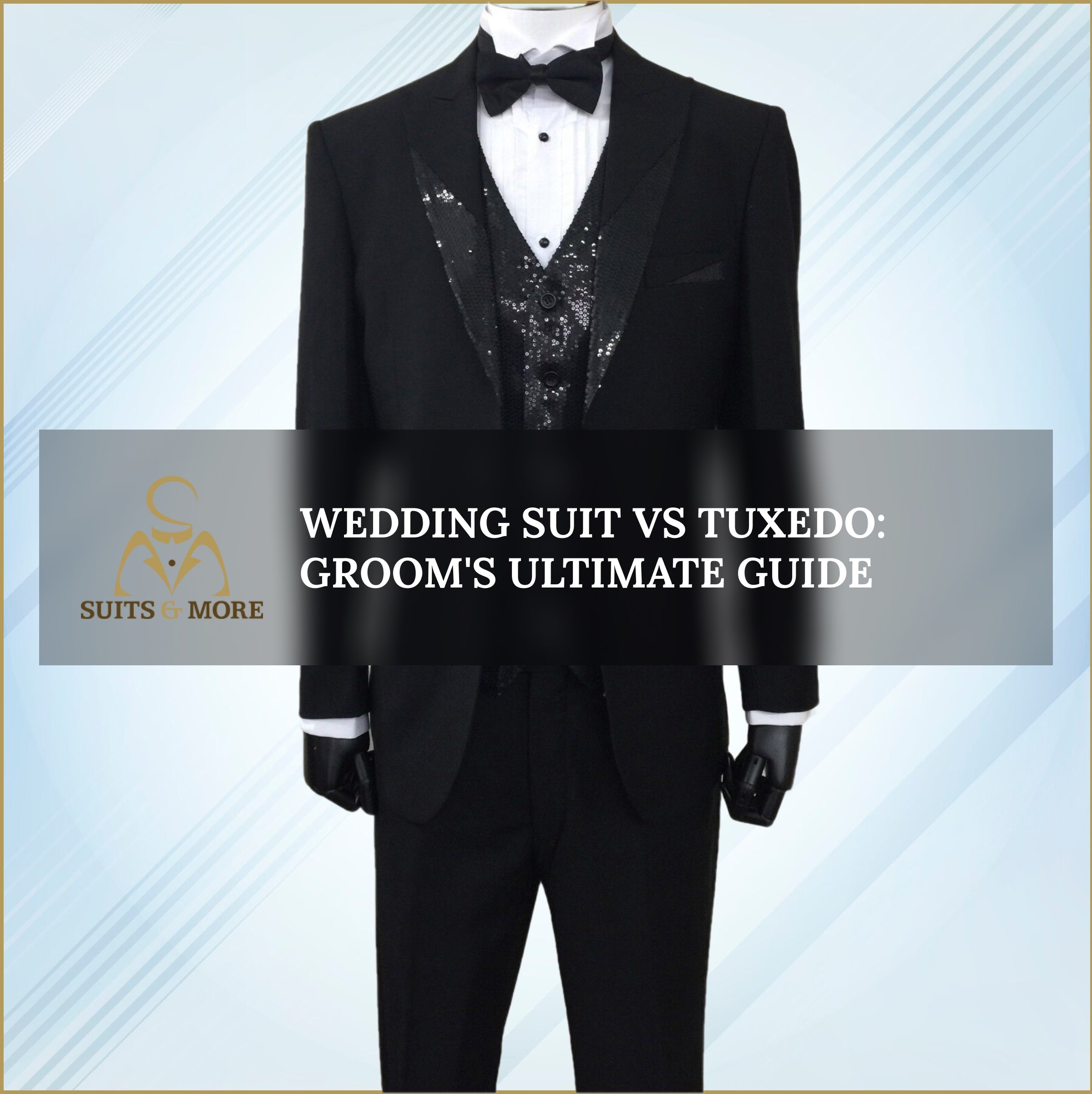 Wedding Suit vs Tuxedo: Groom's Ultimate Guide